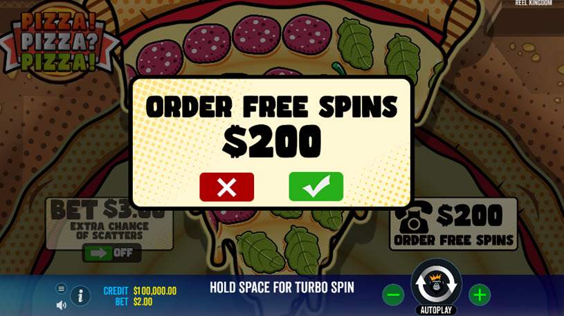 Pizza! Pizza? Pizza! Pokie Order Free Spins