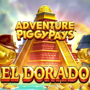 Adventure Piggypays El Dorado Pokie Review