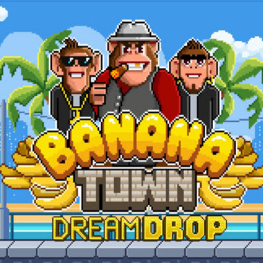 Banana Town Dream Drop Pokie Review